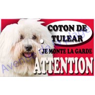 Plaque Attention Je monte la garde - Coton de Tulear