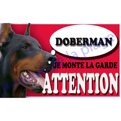 Plaque Attention Je monte la garde - Doberman