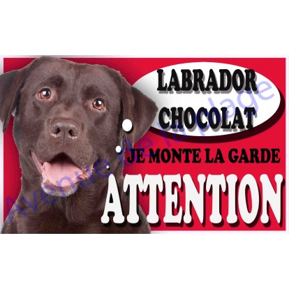 Plaque Attention Je monte la garde - Labrador chocolat