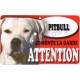 Plaque Attention Je monte la garde - Pitbull