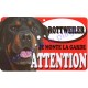 Plaque Attention Je monte la garde - Rottweiler