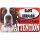 Plaque Attention Je monte la garde - Saint Bernard