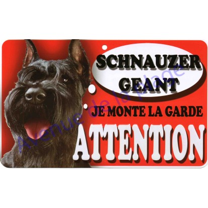 Plaque Attention Je monte la garde - Schnauzer Géant