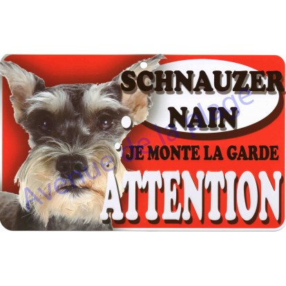 Plaque Attention Je monte la garde - Schnauzer Nain