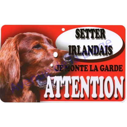 Plaque Attention Je monte la garde - Setter Irlandais
