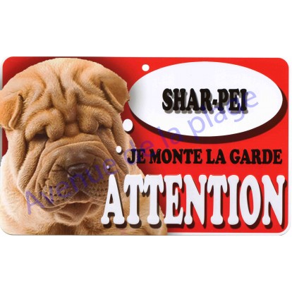 Plaque Attention Je monte la garde - Shar-Peï