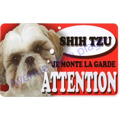 Plaque Attention Je monte la garde - Shih Tzu