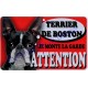 Plaque Attention Je monte la garde - Terrier de Boston