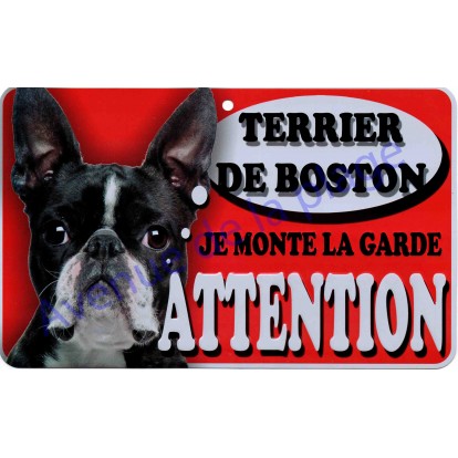 Plaque Attention Je monte la garde - Terrier de Boston