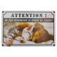 Pancarte "Attention ! Ne pas déranger le chien de garde !"