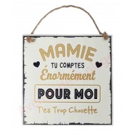 Plaque message "Mamie trop chouette"