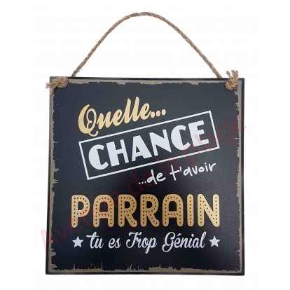 Plaque message "Parrain trop génial"