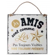 Plaque message "Les amis sont comme les étoiles"