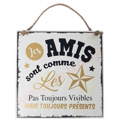 Plaque message "Les amis sont comme les étoiles"